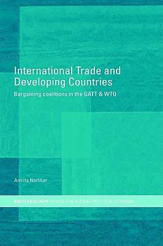 portada international trade and developing countries: bargaining coalitions in the gatt and wto (en Inglés)