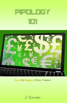 portada Pipology 101: Forex for Beginner Forex Traders (en Inglés)