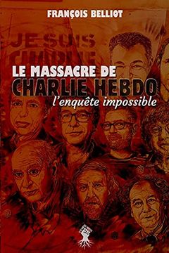 portada Massacre de Charlie Hebdo: L'enquête Impossible (en Francés)