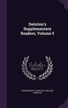 portada Swinton's Supplementary Readers, Volume 5 (in English)