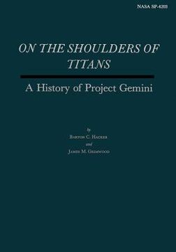portada On the Shoulders of Titans: A History of Project Gemini (en Inglés)