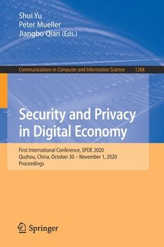 portada Security and Privacy in Digital Economy: First International Conference, Spde 2020, Quzhou, China, October 30 - November 1, 2020, Proceedings (en Inglés)