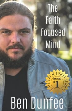 portada The Faith Focused Mind (en Inglés)