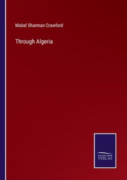 portada Through Algeria (en Inglés)