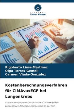 portada Kostenberechnungsverfahren für CIMAvaxEGF bei Lungenkrebs (en Alemán)