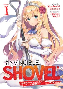 portada Invincible Shovel Light Novel 01 (The Invincible Shovel (Light Novel)) (in English)