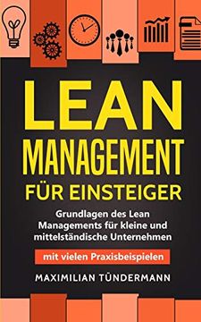 portada Lean Management für Einsteiger: Grundlagen des Lean Managements für Kleine und Mittelständische Unternehmen - mit Vielen Praxisbeispielen (in German)