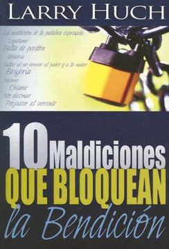 portada 10 Maldiciones que Bloquean la Bendición (in Spanish)