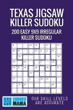 portada Texas Jigsaw Killer Sudoku: 200 Easy 9x9 Irregular Killer Sudoku