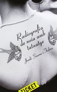 portada Radiografia De Noia Amb Tatuatge (Ticket) (in Catalá)