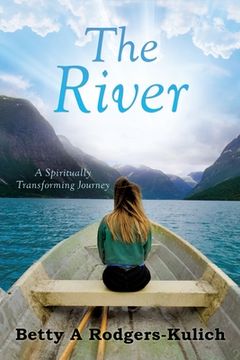 portada The River: A Spiritually Transforming Journey (en Inglés)