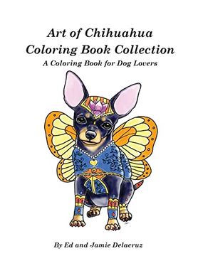 portada Art of Chihuahua Coloring Book Collection: Coloring Book for dog Lovers