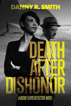 portada Death after Dishonor: A Dickie Floyd Detective Novel