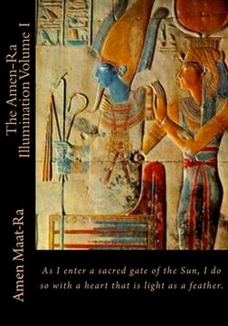 portada The Amen-Ra Illumination Volume I: Focuses on Honoring The Ancestors (Ancestor Veneration) and the Matriarchal Spiritual System of Kmt (Ancient Egypt) (en Inglés)