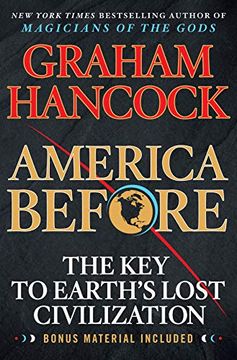 portada America Before: The key to Earth'S Lost Civilization (en Inglés)
