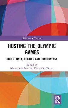 portada Hosting the Olympic Games: Uncertainty, Debates and Controversy (en Inglés)