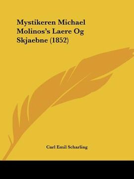 portada mystikeren michael molinos's laere og skjaebne (1852) (en Inglés)