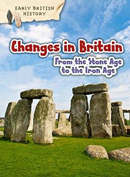 portada Changes in Britain from the Stone Age to the Iron Age (Early British History)