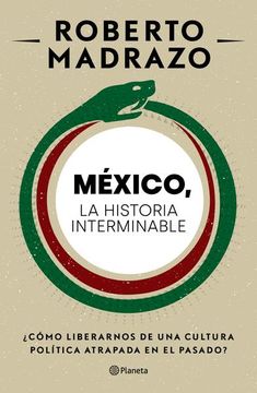 portada México, la Historia Interminable