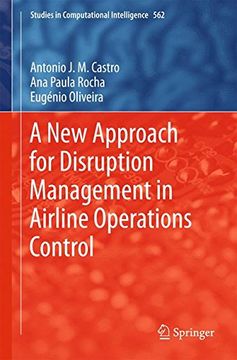 portada A New Approach for Disruption Management in Airline Operations Control (Studies in Computational Intelligence)