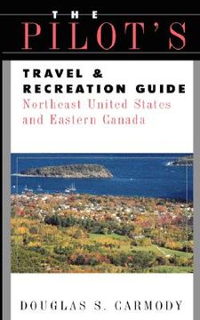 portada pilots travel & recreation guide northeast (in English)