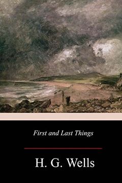 portada First and Last Things (in English)