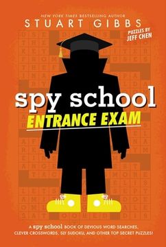 portada Spy School Entrance Exam: A Spy School Book of Devious Word Searches, Clever Crosswords, Sly Sudoku, and Other Top Secret Puzzles!