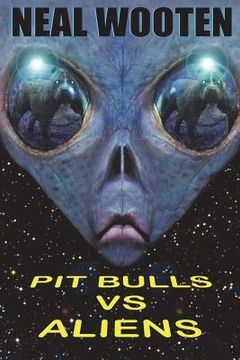 portada Pit Bulls vs. Aliens (en Inglés)