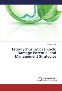 portada Tetranychus urticae Koch: Damage Potential and Management Strategies