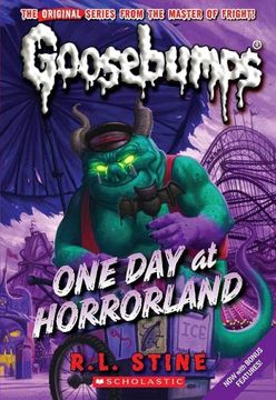 portada One day at Horrorland (Classic Goosebumps #5) 