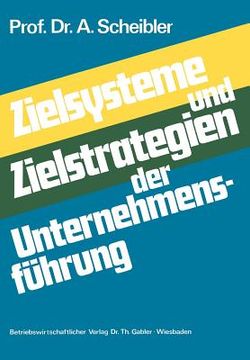 portada Zielsysteme Und Zielstrategien Der Unternehmensführung (en Alemán)