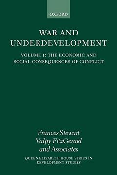 portada War and Underdevelopment: Volume 1: The Economic and Social Consequences of Conflict: Economic and Social Consequences of Conflict v. 1 (Queen Elizabeth House Series in Development Studies) (en Inglés)