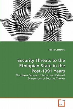 portada security threats to the ethiopian state in the post-1991 years (en Inglés)