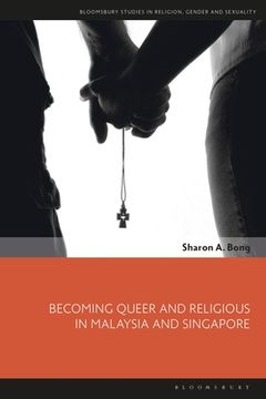 portada Becoming Queer and Religious in Malaysia and Singapore (en Inglés)