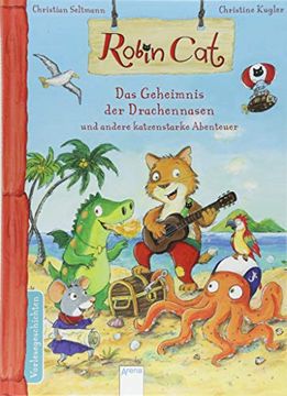 portada Robin Cat. Das Geheimnis der Drachennasen und Andere Katzenstarke Abenteuer (en Alemán)