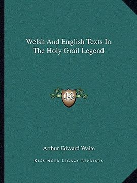 portada welsh and english texts in the holy grail legend (en Inglés)