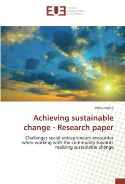 portada Achieving sustainable change - Research paper: Challenges social entrepreneurs encounter when working with the community towards realizing sustainable change