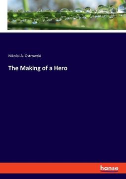 portada The Making of a Hero (en Inglés)