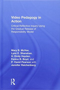 portada Video Pedagogy in Action: Critical Reflective Inquiry Using the Gradual Release of Responsibility Model