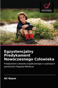 portada Egzystencjalny Predykament Nowoczesnego Czlowieka (en Polaco)