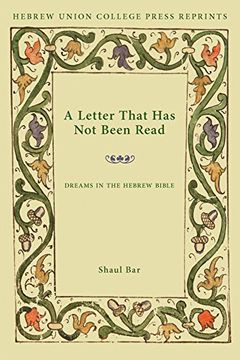portada A Letter That has not Been Read: Dreams in the Hebrew Bible (Monographs of the Hebrew Union College) (en Inglés)