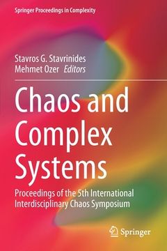 portada Chaos and Complex Systems: Proceedings of the 5th International Interdisciplinary Chaos Symposium (en Inglés)