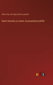 portada Nach Amerika in einem Auswandererschiffe (in German)