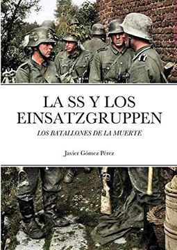 portada La ss y los Einsatzgruppen