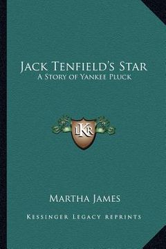 portada jack tenfield's star: a story of yankee pluck (en Inglés)