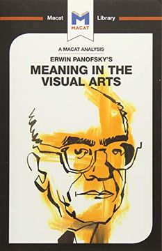 portada Erwin Panofsky's Meaning in the Visual Arts (The Macat Library) (in English)