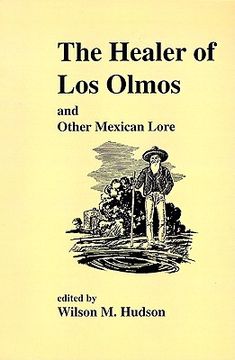 portada the healer of los olmos: an other mexican lore (en Inglés)