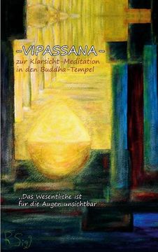 portada Vipassana: Zur Klarsicht-Meditation in den Buddha-Tempel (en Alemán)