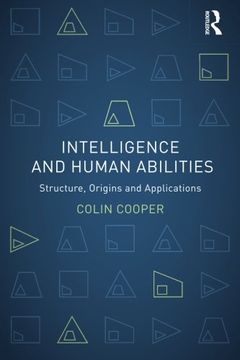 portada Intelligence and Human Abilities: Structure, Origins and Applications (Psychology Focus) (en Inglés)