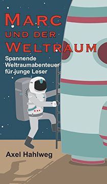 portada Marc und der Weltraum: Spannende Weltraumabenteuer für junge Leser (in German)